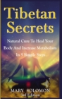 Image for Tibetan Secrets: Natural Cure to Heal Your Body and Increase Metabolism in 5 Simple Steps