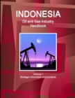 Image for Indonesia Oil and Gas Industry Handbook Volume 1 Strategic Information and Contacts