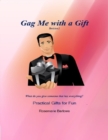 Image for Gag Me With a Gift