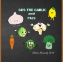Image for Gus the Garlic and Pals