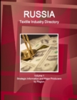 Image for Russia Textile Industry Directory Volume 1 Strategic Information and Major Producers by Region