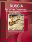Image for Russia Pulp and Paper Products Industry Directory - Strategic Information and Contacts