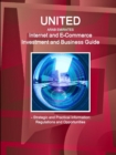 Image for United Arab Emirates Internet and E-Commerce Investment and Business Guide - Strategic and Practical Information: Regulations and Opportunities