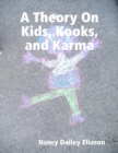 Image for Theory On Kids, Kooks, and Karma