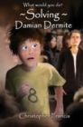 Image for Solving Damian Dermite