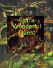 Image for Eric&#39;s Wonderful Quest