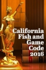Image for California Fish and Game Code 2016