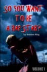 Image for So You Wanna be a Rap Star?