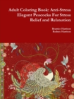 Image for Adult Coloring Book: Anti-Stress Elegant Peacocks For Stress Relief and Relaxation