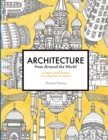 Image for Architecture from Around the World: A Might Could Studios Coloring Book for Adults
