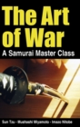 Image for The Art of War - a Samurai Master Class