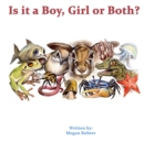 Image for Is it a Boy, Girl or Both?