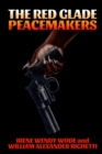Image for The Red Glade Peacemakers
