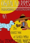 Image for Owen Harris: Paranormal Investigator #1, the Ghost Dog of Santa Mina