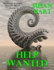 Image for Help Wanted: A Classic Science Fiction Short Story