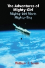 Image for The Adventures of Mighty-Girl: Mighty-Girl Meets Mighty-Boy