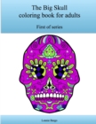 Image for The First Big Skull Coloring Book for Adults