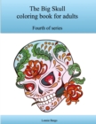 Image for The Fourth Big Skull Coloring Book for Adults