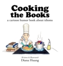 Image for Cooking the Books : a cartoon humor book about idioms