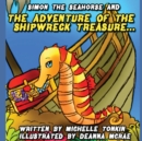 Image for Simon the Seahorse &amp; the Adventure of the Shipwreck Treasure