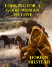 Image for Looking for a Good Woman to Love: Four Historical Romances