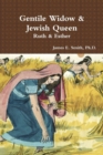 Image for Gentile Widow &amp; Jewish Queen: A Commentary on Ruth and Esther