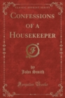 Image for Confessions of a Housekeeper (Classic Reprint)