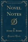 Image for Novel Notes (Classic Reprint)