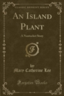 Image for An Island Plant