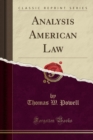 Image for Analysis American Law (Classic Reprint)