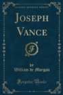 Image for Joseph Vance (Classic Reprint)