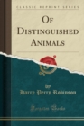 Image for Of Distinguished Animals (Classic Reprint)