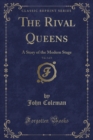 Image for The Rival Queens, Vol. 3 of 3
