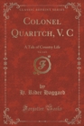 Image for Colonel Quaritch, V. C, Vol. 1 of 3