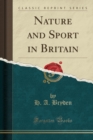 Image for Nature and Sport in Britain (Classic Reprint)