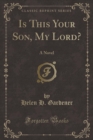 Image for Is This Your Son, My Lord?
