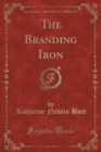 Image for The Branding Iron (Classic Reprint)