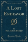 Image for A Lost Endeavor (Classic Reprint)
