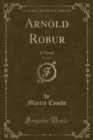Image for Arnold Robur, Vol. 3 of 3