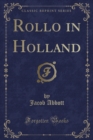 Image for Rollo in Holland (Classic Reprint)