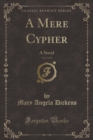 Image for A Mere Cypher, Vol. 3 of 3