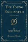 Image for The Young Enchanted