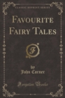 Image for Favourite Fairy Tales (Classic Reprint)