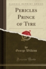 Image for Pericles Prince of Tyre (Classic Reprint)