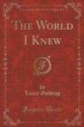 Image for The World I Knew (Classic Reprint)