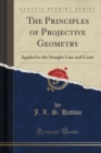 Image for The Principles of Projective Geometry