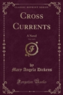 Image for Cross Currents, Vol. 3 of 3