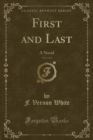 Image for First and Last, Vol. 1 of 2