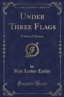 Image for Under Three Flags