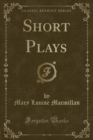 Image for Short Plays (Classic Reprint)